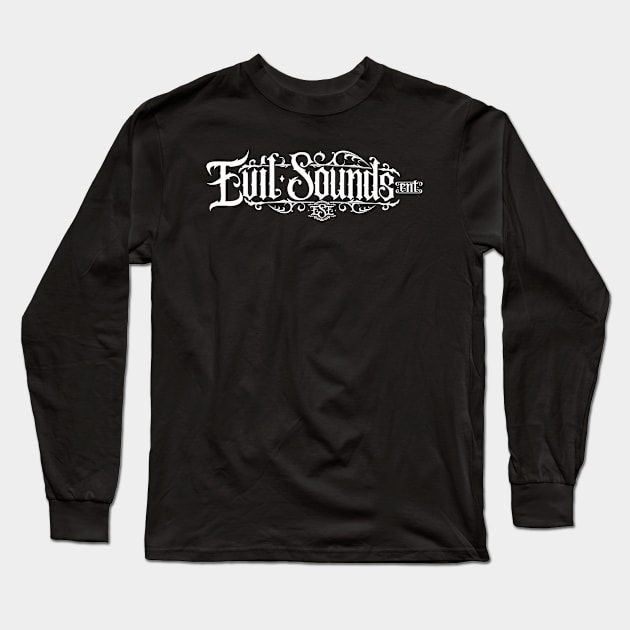 Evil Sounds 1 Long Sleeve T-Shirt by Evil Sounds Entertainment